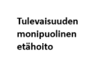 Course Image Tulevaisuuden monipuolinen etähoito - itsearviointityökalu
